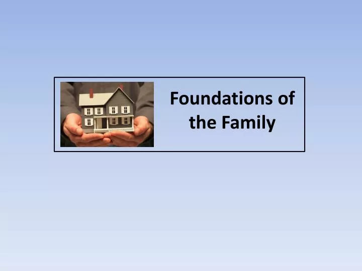 foundations of the family