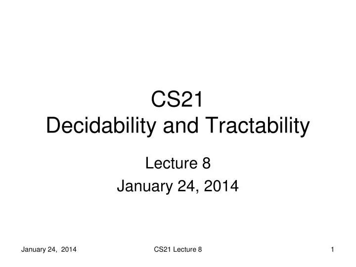 cs21 decidability and tractability