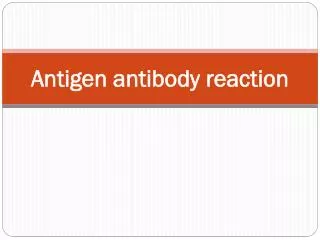 Antigen antibody reaction