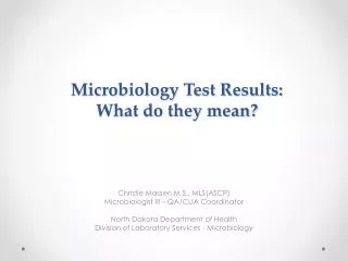 Microbiology Test Results: What do they mean?