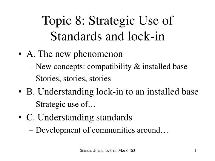 topic 8 strategic use of standards and lock in