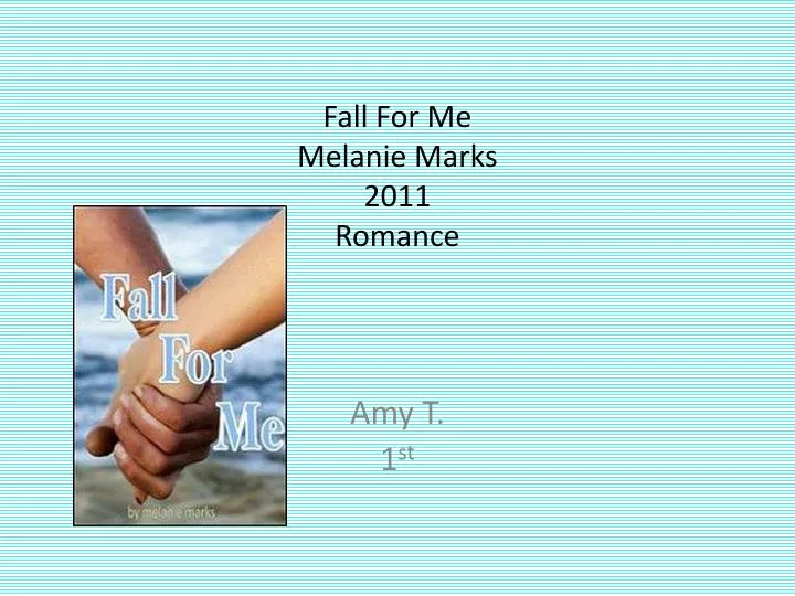 fall for me melanie marks 2011 romance