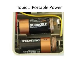Topic 5 Portable Power