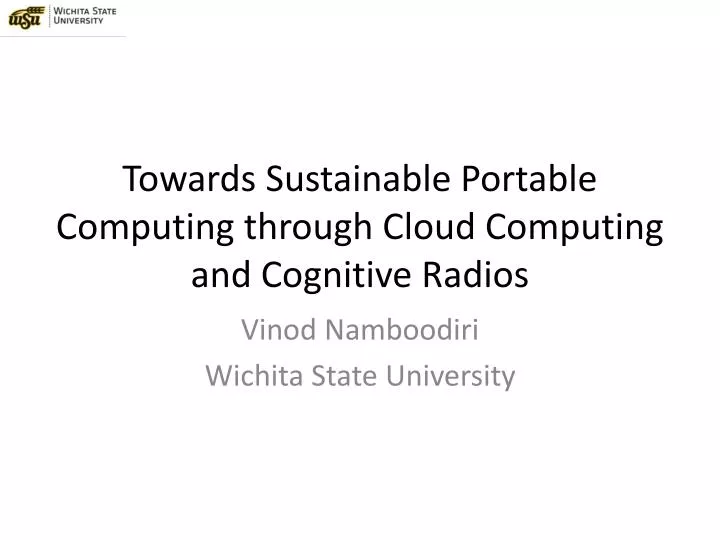 towards sustainable portable computing through cloud computing and cognitive radios