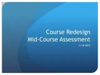Course Redesign Mid-Course Assessment