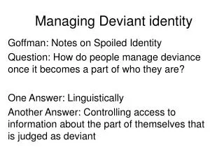 Managing Deviant identity
