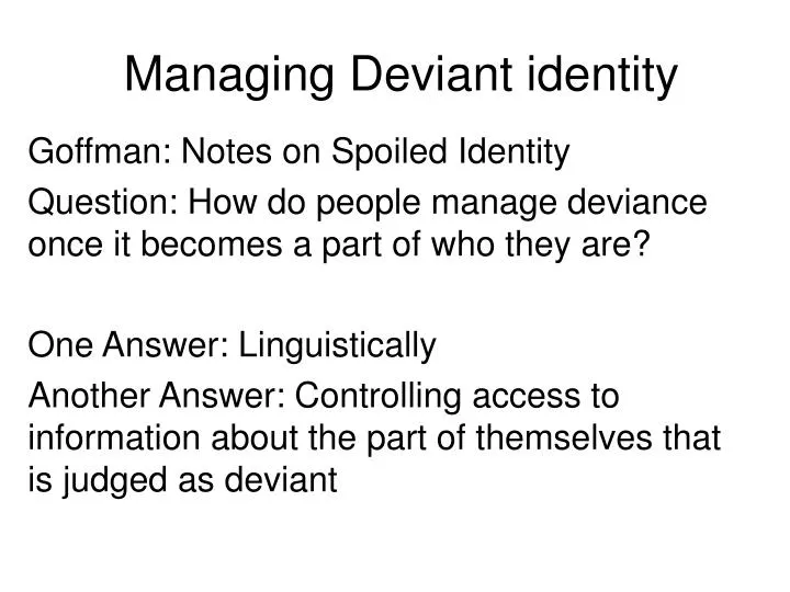 managing deviant identity