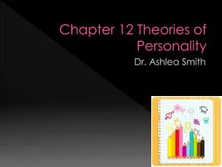 Chapter 12 Theories of Personality