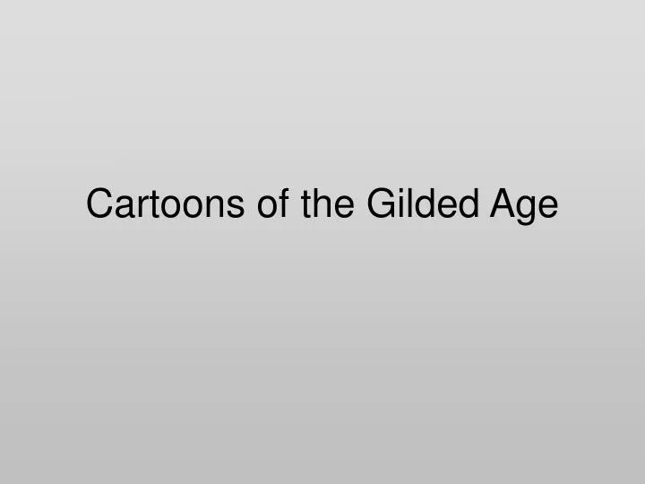 cartoons of the gilded age