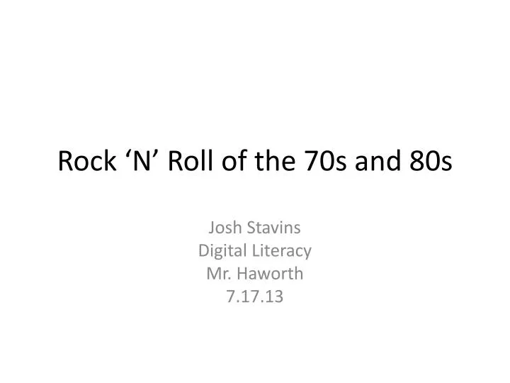 rock n roll of the 70s and 80s