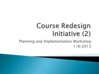 Course Redesign Initiative (2)