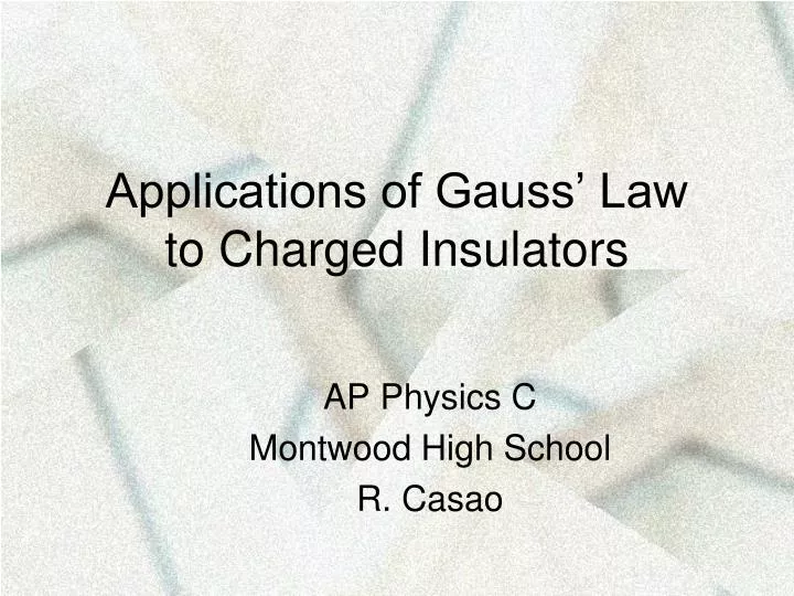 applications of gauss law to charged insulators