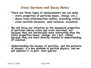 Cross-Sections and Decay Rates
