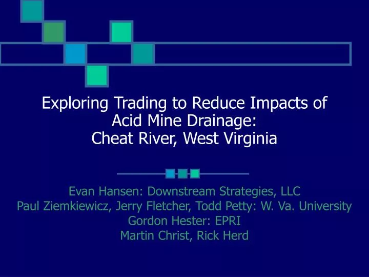exploring trading to reduce impacts of acid mine drainage cheat river west virginia