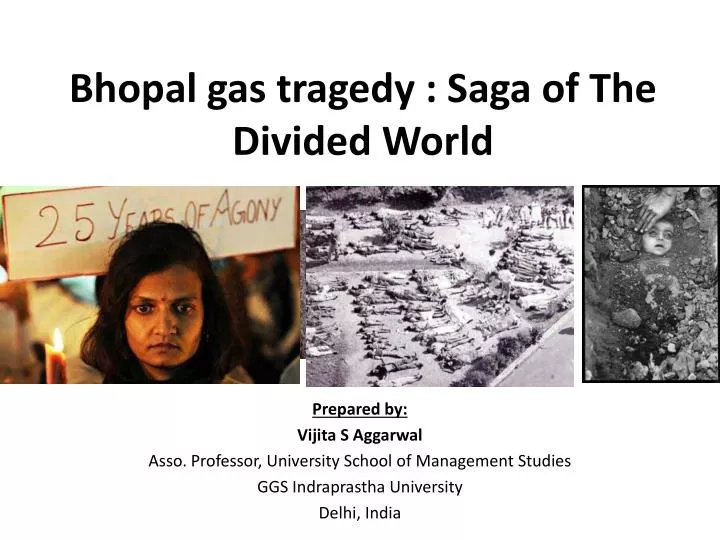 bhopal gas tragedy saga of the divided world