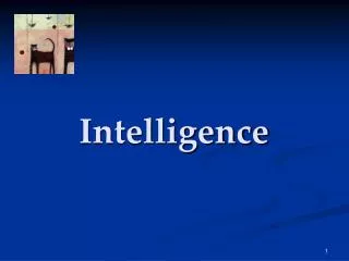 Intelligence