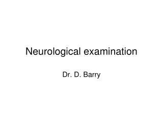 Neurological examination