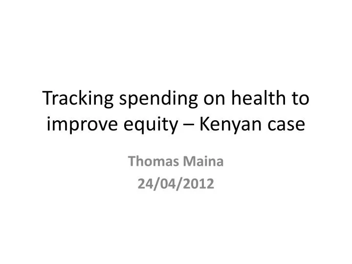 tracking spending on health to improve equity kenyan case