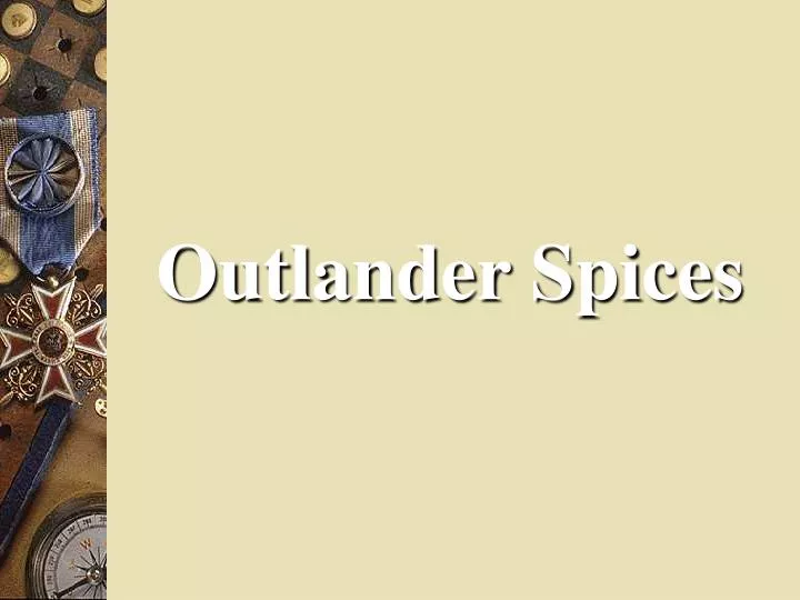 outlander spices