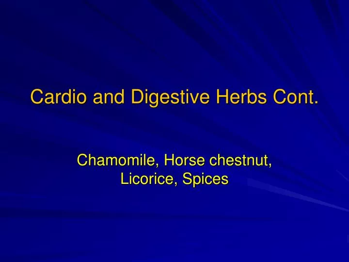 cardio and digestive herbs cont