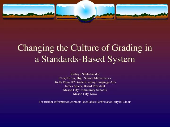 changing the culture of grading in a standards based system