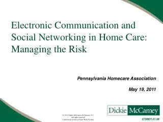 Electronic Communication and Social Networking in Home Care: Managing the Risk