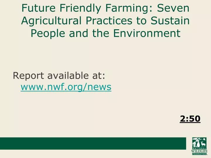 future friendly farming seven agricultural practices to sustain people and the environment