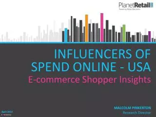INFLUENCERS OF SPEND ONLINE - USA