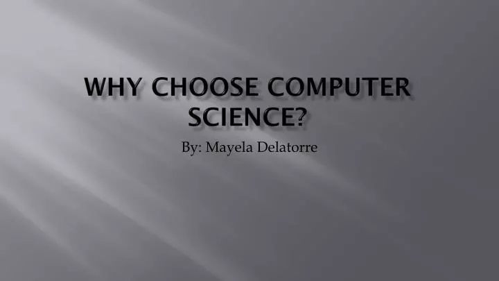 why choose computer science
