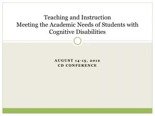 Teaching and Instruction Meeting the Academic Needs of Students with Cognitive Disabilities