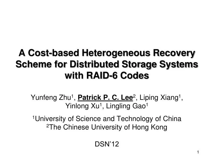 a cost based heterogeneous recovery scheme for distributed storage systems with raid 6 codes