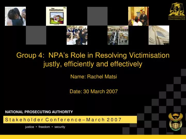 group 4 npa s role in resolving victimisation justly efficiently and effectively