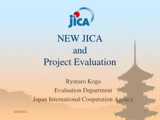 NEW JICA and Project Evaluation