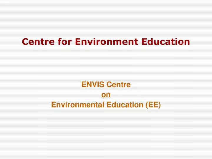 centre for environment education
