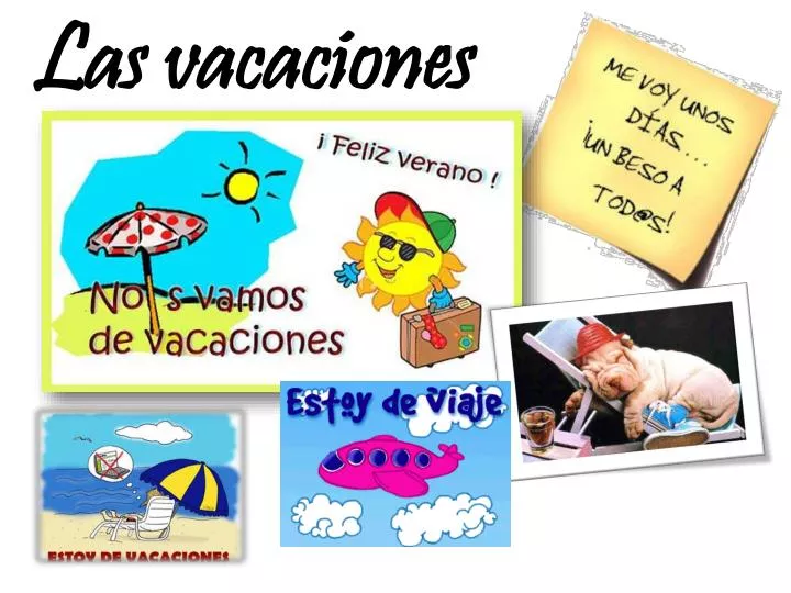 las vacaciones