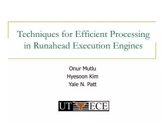 Techniques for Efficient Processing in Runahead Execution Engines