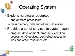 Operating System