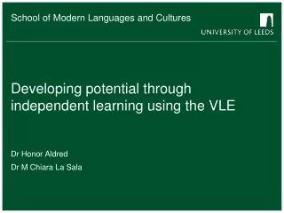 Developing potential thro ugh independent learning using the VLE