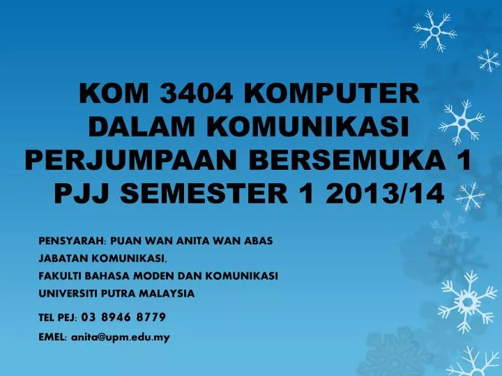 kom 3404 komputer dalam komunikasi perjumpaan bersemuka 1 pjj semester 1 2013 14