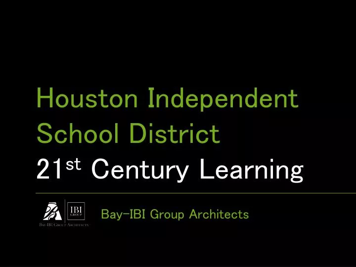 houston independent school district 21 st century learning
