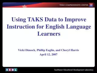 Using TAKS Data to Improve Instruction for English Language Learners
