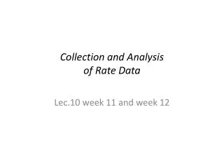 collection and analysis of rate data