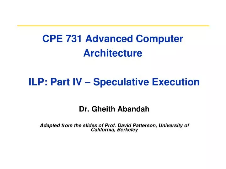 cpe 731 advanced computer architecture ilp part iv speculative execution