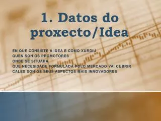 1 datos do proxecto idea