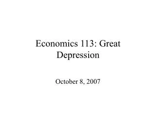 Economics 113: Great Depression