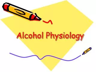 Alcohol Physiology