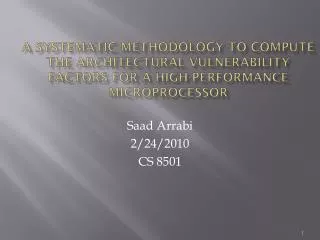 Saad Arrabi 2/24/2010 CS 8501