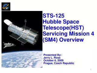 STS-125 Hubble Space Telescope(HST) Servicing Mission 4 (SM4) Overview