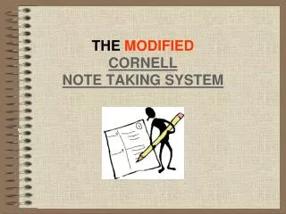 THE MODIFIED CORNELL NOTE TAKING SYSTEM