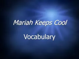 Mariah Keeps Cool